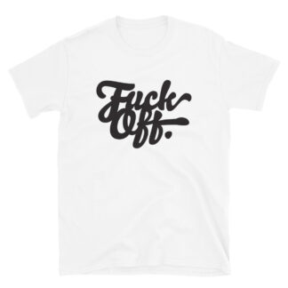 2022 "F*ck Off"Short-Sleeve Unisex T-Shirt